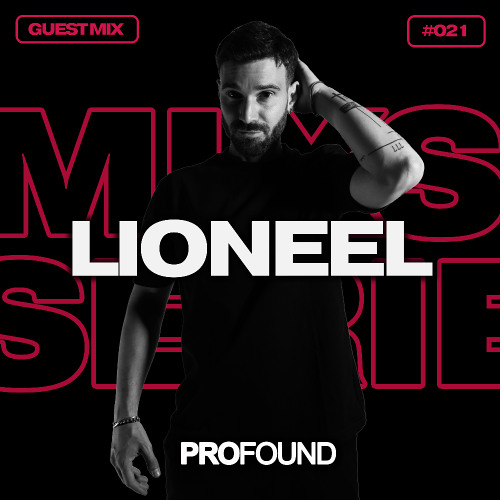 LIONEEL // PROFOUND MIX SERIES #021 [Tech House Mix]