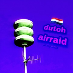 dutch airraid (beat)