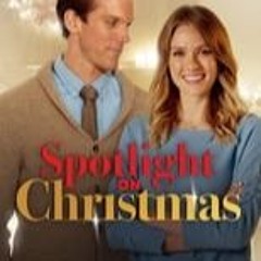 STREAM Spotlight on Christmas (2020) Full Movie Online FullMovie MP4/720p [2669047]