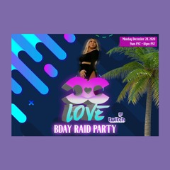 CC Love - Twitch Bday Party Live 12/28/20