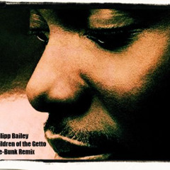 Philip Bailey - Children of the Ghetto (Dee-Bunk Remix)
