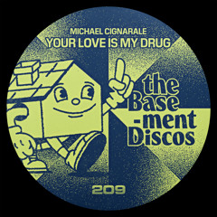 Your Love Is My Drug (Extended Mix)