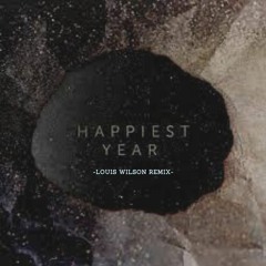 Jaymes Young - Happiest Year (Louis Wilson Remix)