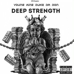 Deep Strength ft. Young King