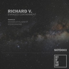 Richard V. - Enraged Containment (Original Mix) [SOTD003]