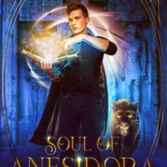 [Access] PDF 📩 Soul of Anesidora: The Sorcerer's Guide by  L. Scott Clark [KINDLE PD