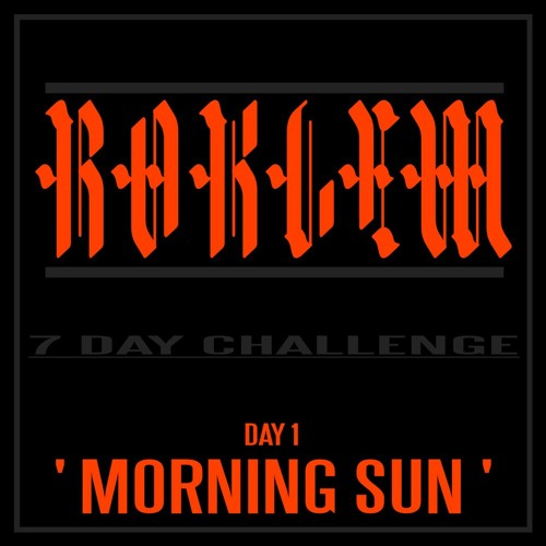 Roklem - Morning Sun (unreleased)