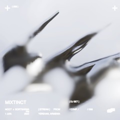 Mixtinct @ MOCT x Gortsaran FM — Hayfilm