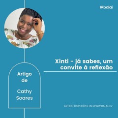 Xinti - já sabes, um convite à reflexão