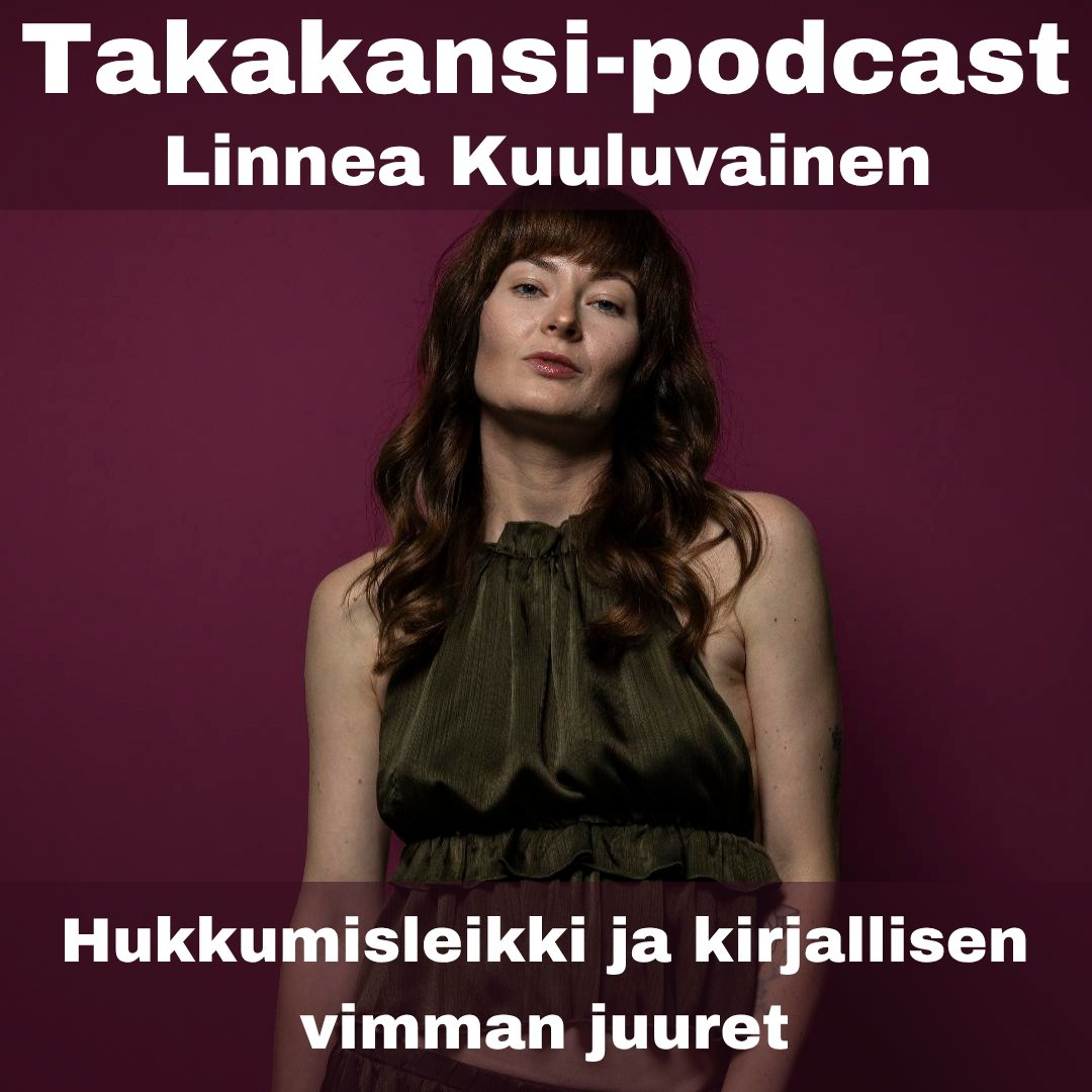 Linnea Kuuluvainen - Hukkumisleikki ja kirjallisen vimman juuret