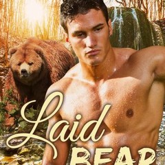 Laid Bear by Marina Maddix