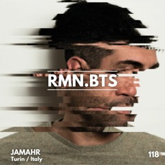 RMN.BTS 118 w/ Jamahr