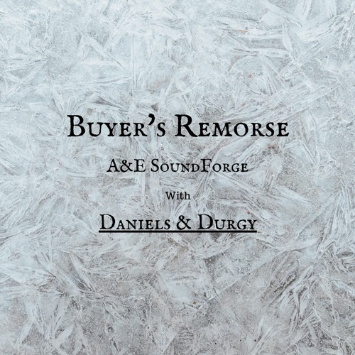 Buyer's Remorse (Collab with Daniels & Durgy)