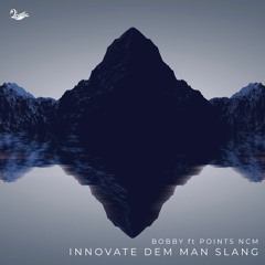 Bobby Feat Points NCM - Innovate Dem Man Slang [VHR004] - Free Download