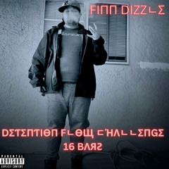 Finn Dizzle Detention Flow Challenge (Daygo Mix)