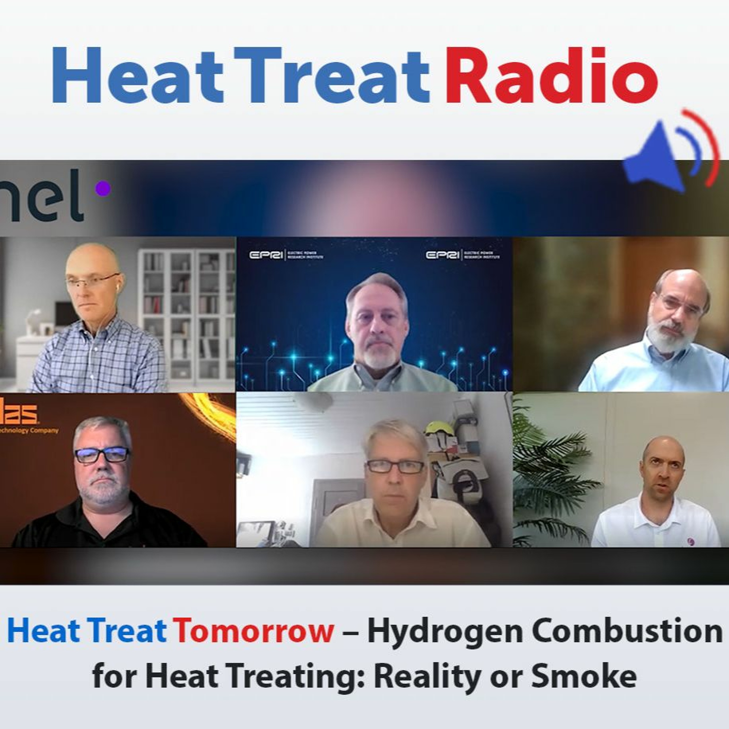 Heat Treat Radio #81: Heat Treat Tomorrow – Hydrogen Combustion for Heat Treating: Reality or Smoke