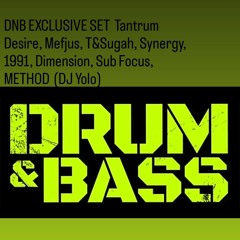 DNB EXCLUSIVE SET  Tantrum Desire, Mefjus, T&Sugah, Synergy, 1991, Dimension, Sub Focus, METHOD