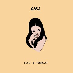 Girl (S.O.J. & Transiit)