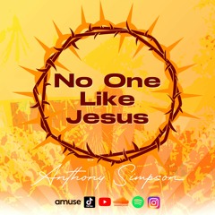 No one like Jesus