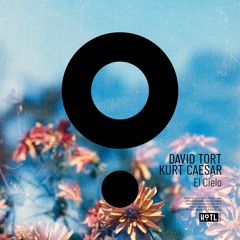 David Tort Kurt Caesar - El Cielo (Extended mix)