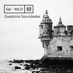 Guest Mix Soundealer for MLD
