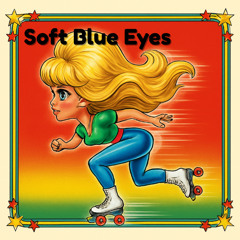 Soft Blue Eyes