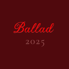 Ballad (2025)