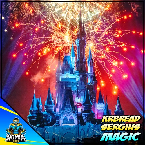 Krbread & Sergius - Magic [NomiaTunes Release]