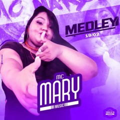 MEDLEY MC MARY MUSIC (DJ 2N DO CHP)