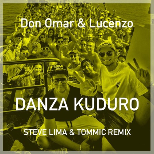 Danza Kuduro (Steve Lima & Tommic Remix)