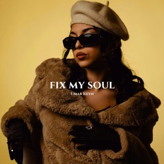 Umar Keyn - Fix My Soul (Original MIx)