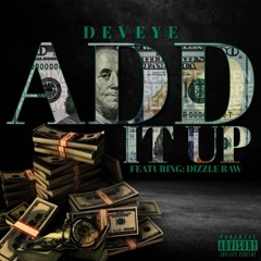 Add It Up Feat Dizzle Raw