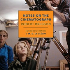 [EPUB❤] DOWNLOAD✔ Notes on the Cinematograph (New York Review Books Classics) DO