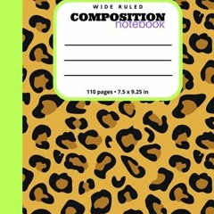 dOwnlOad Composition Notebook: Wide Ruled Lined Paper | Neon Lime Leopard