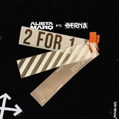 Alista Marq Ft Berna - 2 For 1 | @AlistaMarq @OneBrna
