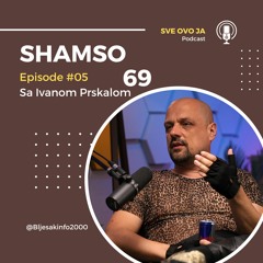 Ivan Prskalo & Shamso69 - Sve Ovo Ja