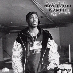 2Pac - How Do You Want It (Smochi OG Grind)