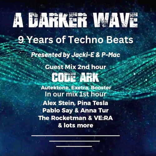 #484 A Darker Wave 25-05-2024 with guest mix 2nd hr by Code Ark