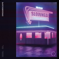 Slowheal - Dreamscape