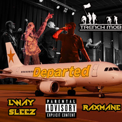 DEPARTED Ft Raxmane