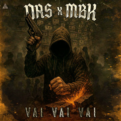 DRS & MBK - VAI VAI VAI
