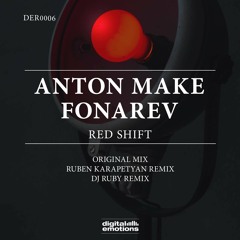 Anton Make & Fonarev - Red Shift (DJ Ruby Remix) [Digital Emotions]