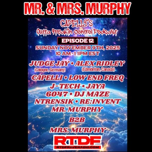 MR. MURPHY B2B MRS. MURPHY - Capelli's Outta Freak'in Control Podcast 12... (Sept.2025)