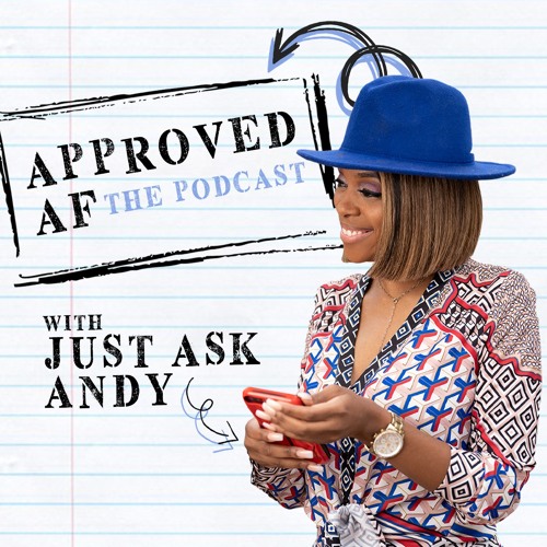Approved AF The Podcast