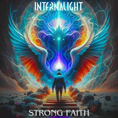 Internalight - Strong Faith (⭐OUT NOW⭐)