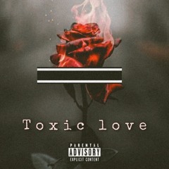 toxic love