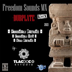 freedom Sounds DUBPLATE TLACHO STUDIO preview....