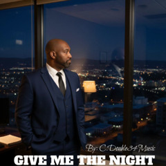 Give Me The Night (Inspired By Legendary Ink)