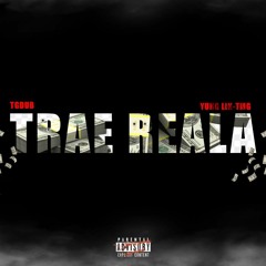 Trae Reala Feat. Yung Lik - TMG