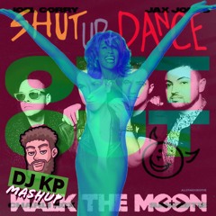 Shut Up and Dance with Somebody Who Loves You (DJ KP mashup) FREE DOWNLOAD